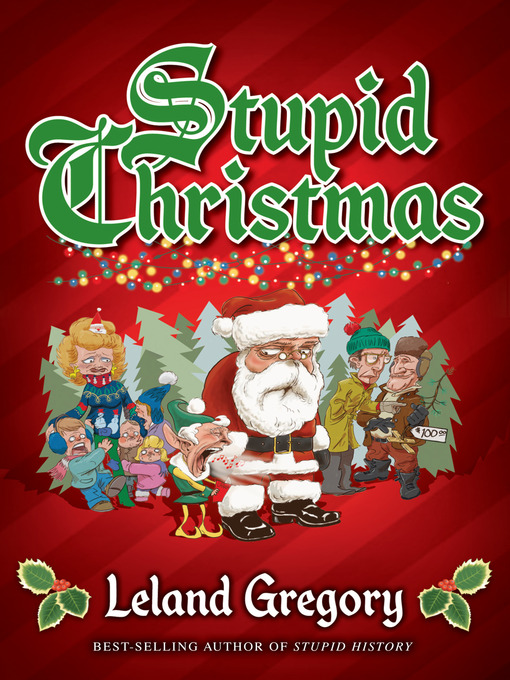 Title details for Stupid Christmas by Leland Gregory - Available